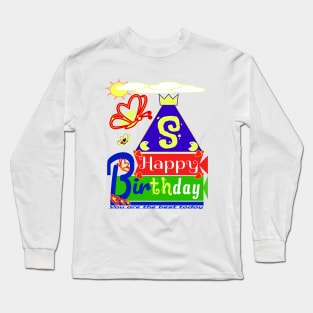 Happy Birthday Alphabet Letter (( S )) You are the best today Long Sleeve T-Shirt